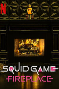 Squid Game: Fireplace